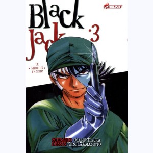 Blackjack, le médecin en noir : Tome 3