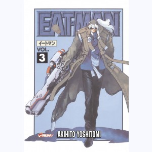 Eat-Man : Tome 3