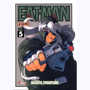 Eat-Man : Tome 5