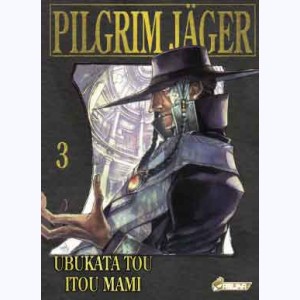 Pilgrim Jäger : Tome 3