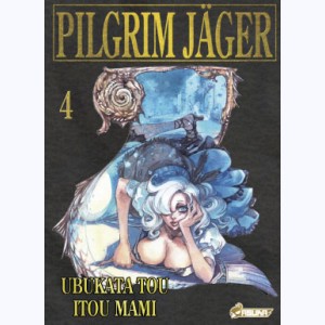 Pilgrim Jäger : Tome 4