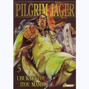 Pilgrim Jäger : Tome 5