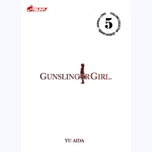 Gunslinger Girl : Tome 5 : 