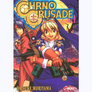 Chrno Crusade : Tome 1