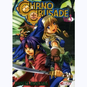 Chrno Crusade : Tome 3