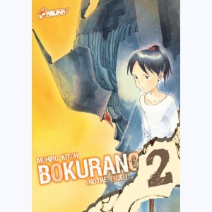 Bokurano (Notre enjeu) : Tome 2