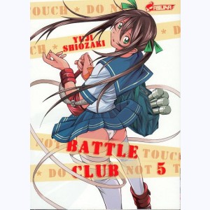 Battle Club : Tome 5