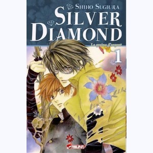 Silver Diamond : Tome 1, La graine d'argent