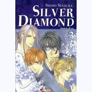 Silver Diamond : Tome 3, Switch all on