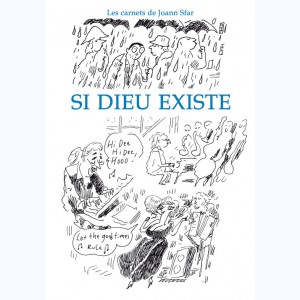 Les carnets de Joann Sfar : Tome 10, Si Dieu existe