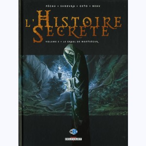 L'Histoire secrète : Tome 3, Le Graal de Montségur : 