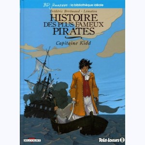 8 : Histoire des plus fameux pirates : Tome 1, Capitaine Kidd