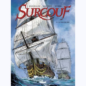 Surcouf (Guy) : Tome 2, Le tigre des mers