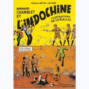 Bernard Chamblet : Tome 4, Bernard Chamblet et l'Indochine