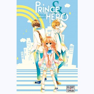 Prince & Hero : Tome 2