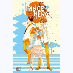 Prince & Hero : Tome 3