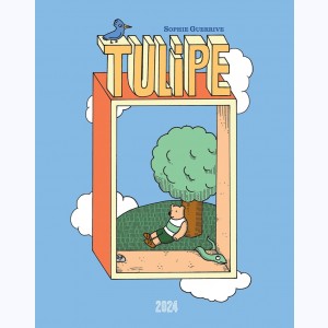 Tulipe : Tome 1