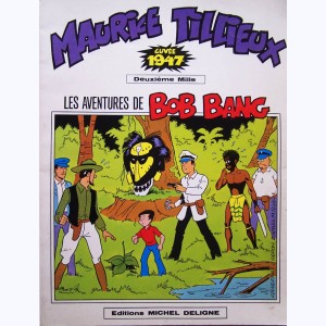 Les aventures de Bob Bang, Cuvée 1947 : 