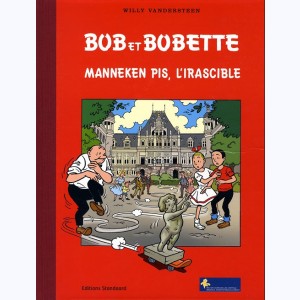 Bob et Bobette : Tome 180, Manneken Pis, l'irascible : 