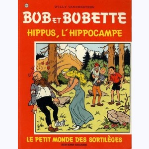 Bob et Bobette : Tome 193, Hippus, l'hippocampe - Le Petit Monde des sortilèges : 