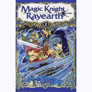 Magic Knight Rayearth : Tome 2 : 