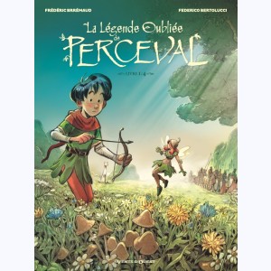 La Légende oubliée de Perceval : Tome 1/4