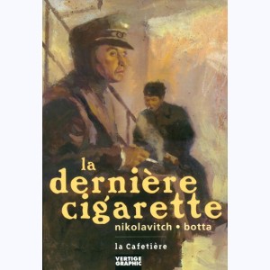 La dernière cigarette