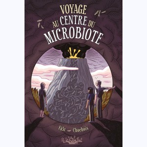 Voyage au centre du Microbiote