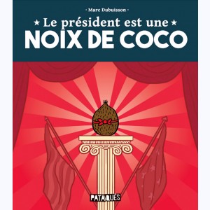 Le président est une Noix de Coco