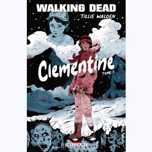 Série : Walking Dead - Clementine