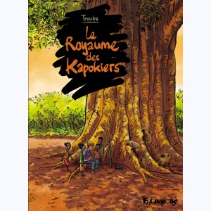 Le royaume des Kapokiers