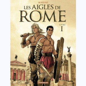 Les aigles de Rome, Livre I