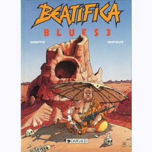 Beatifica Blues : Tome 3