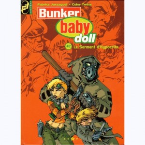 Bunker baby doll : Tome 2, Le serment d'Hypocrite 