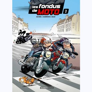 Les Fondus de moto : Tome 1 : 