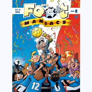 Les Foot-Maniacs : Tome 8 : 