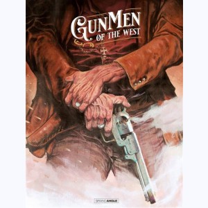 Gunmen of the West : 