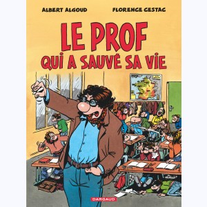 Le prof qui a sauvé sa vie