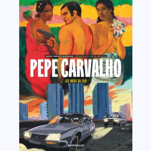 Pepe Carvalho : Tome 3, Les mers du sud