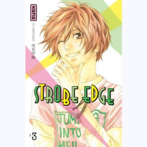 Strobe Edge : Tome 3