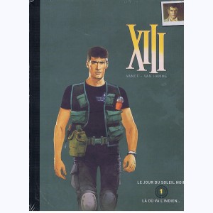 XIII (Le Soir) : Tome 1, Le Jour du soleil noir / Là où va l'Indien...