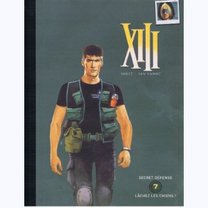 XIII (Le Soir) : Tome 7, Secret défense / Lâchez les chiens !