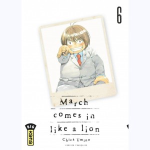 March comes in like a lion : Tome 6