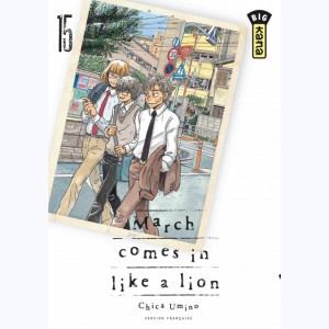 March comes in like a lion : Tome 15