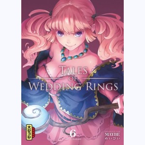 Tales of wedding rings : Tome 6