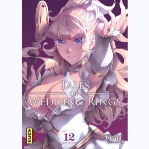 Tales of wedding rings : Tome 12
