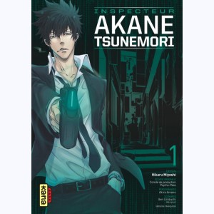 Psycho-Pass - Inspecteur Akane Tsunemori : Tome 1