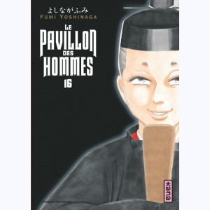 Le Pavillon des hommes : Tome 16