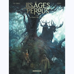 Les âges perdus : Tome 2, La terre des meutes