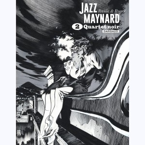 Jazz Maynard : Tome 2 (4 à 7), Intégrale - Quartet noir